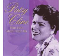 Cline, Patsy - That's How Much I Love You