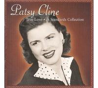 Cline, Patsy - True Love: Standards Collection by Cline, Patsy Original recording remastered edition (2000) Audio CD