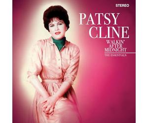 Cline, Patsy - Walkin' After Midnight - The Essentials