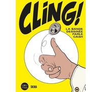 Cling!: La bande dessinée parle cash