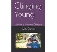 Clinging Young: Science of In-arms Carrying
