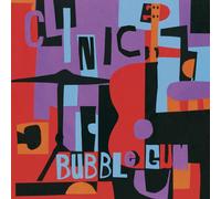Clinic - Bubblegum