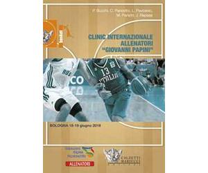 Clinic internazionale allenatori «Giovanni Papini» (Bologna, 18-19 giugno 2016). Con 2 DVD