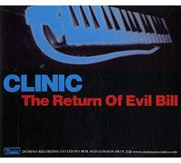 Clinic - The Return of Evil Bill