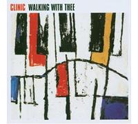 Clinic - Walking With Thee