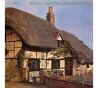 Clinic - Wheeltappers And Shunters