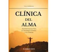 Clínica del alma: Vida y esperanza