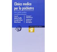 Clinica medica per lo psichiatra. Una guida pratica