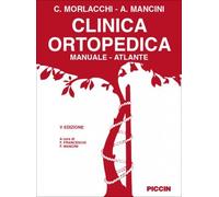 Clinica ortopedica. Manuale-atlante