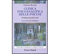 Clinica psicoanalitica della psicosi. Seminari padovani