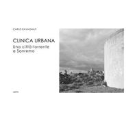 Clinica urbana. Una città-torrente a Sanremo