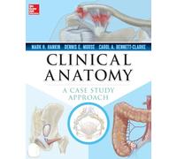 Clinical Anatomy: A Case Study Approach