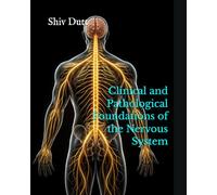 Clinical and Pathological Foundations of the Nervous System: 3