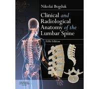 Clinical and Radiological Anatomy of the Lumbar Spine, 5th Edition