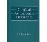 Clinical Autonomic Disorders: Evaluation and Management