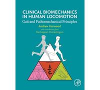 Clinical Biomechanics in Human Locomotion: Gait and Pathomechanical Principles