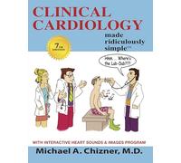 Clinical Cardiology Made Ridiculously Simple