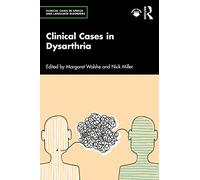 Clinical Cases in Dysarthria