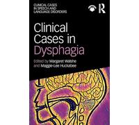 Clinical Cases in Dysphagia [Lingua inglese]