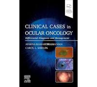 Aparna Ramasubramanian Clinical Cases in Ocular Oncology (Tascabile)