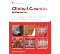 Clinical Cases in Orthodontics - Wiley John + Sons - 2012