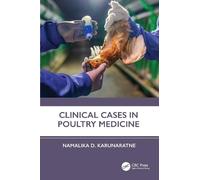 Clinical Cases in Poultry Medicine