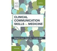 Clinical Communication Skills for Medicine, 4ED