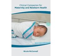 Clinical Companion for Maternity and Newborn Health (Copertina rigida)