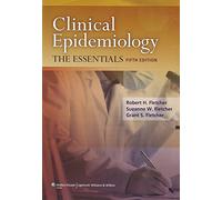 Clinical Epidemiology: The Essentials