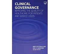 Mary Gottwald G Clinical Governance: Improving the quality of health (Tascabile)