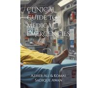 CLINICAL GUIDE TO MEDICAL EMERGENCIES