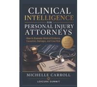 Clinical Intelligence For Personal Injury Attorneys