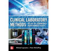 Clinical Laboratory Methods: Atlas of Commonly Performed Tests