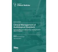Clinical Management of Audiological Disorders: Outcome Measure in Demanding Listening Situation after CI Provision