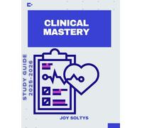 Clinical Mastery: Master Clinical Medicine Fast: 1000+ Practical Q&A for Smarter Diagnosis, Assessment & Patient Care