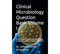 Clinical Microbiology Question Bank Volume I: Structured & Long Essays - MBBS Exam Companion with Past Paper Integration