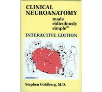 Clinical Neuroanatomy Made Ridiculously Simple