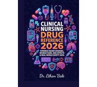 Clinical Nursing Drug Reference 2026: Evidence-Based Dosages, Interactions, Side Effects & Real-World Safety Data