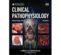 Clinical Pathophysiology Volume 1: A USMLE® and COMLEX® Guide