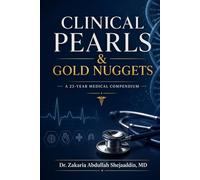 Clinical Pearls & Gold Nuggets: A 23-Year Medical Compendium