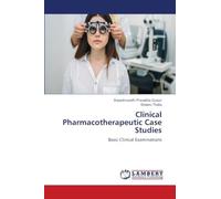 Clinical Pharmacotherapeutic Case Studies: Basic Clinical Examinations