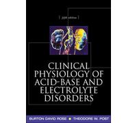 Clinical physiology of acid-base and electrolyte disorders