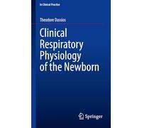 Clinical Respiratory Physiology of the Newborn