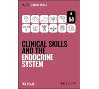 Clinical Skills and the Endocrine System