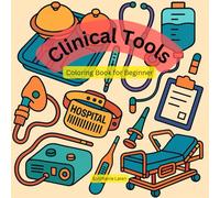 Clinical Tools: Coloring Book for Beginner