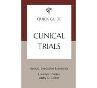 Clinical Trials: design, execution & analysis