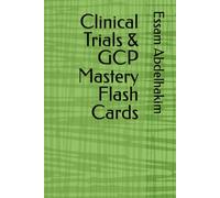 Clinical Trials & GCP Mastery Flash Cards: 38