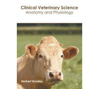 Clinical Veterinary Science: Anatomy and Physiology (Copertina rigida)