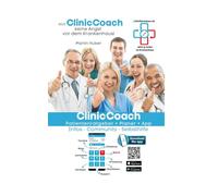 ClinicCoach: das Arbeitsbuch für einen aktiven & sicheren Klinikaufenthalt