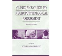 Clinician's Guide To Neuropsychological Assessment